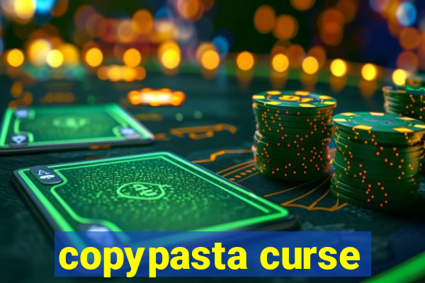 copypasta curse